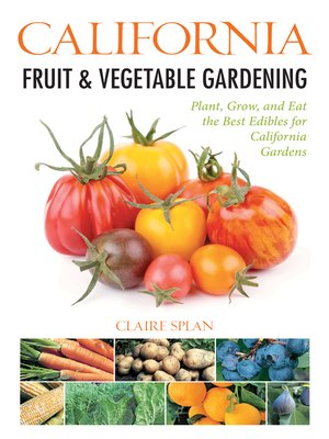 California Fruit & Vegetable Gardening - ebook